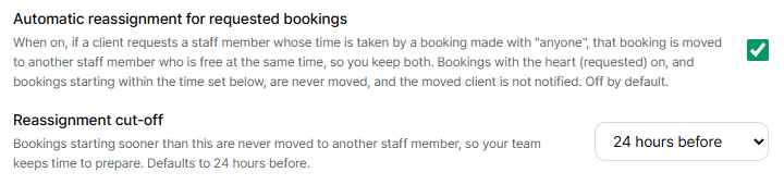 The Automatic reassignment for requested bookings checkbox and the Reassignment cut-off dropdown at the bottom of the Booking policy section, switched on with a 24 hours before cut-off